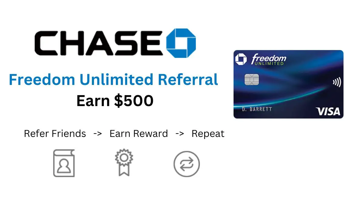 Chase Freedom Unlimited Referral Program