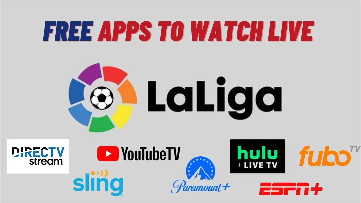 Free apps to watch la liga live