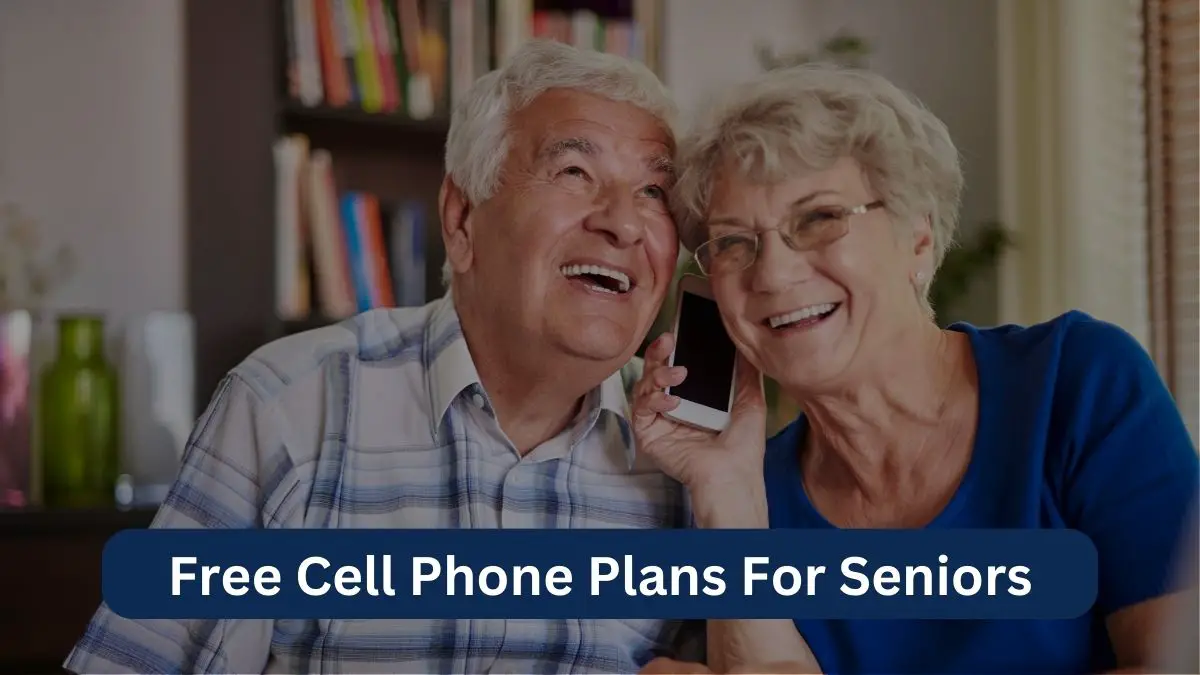 Free Cell Phone Plans For Seniors