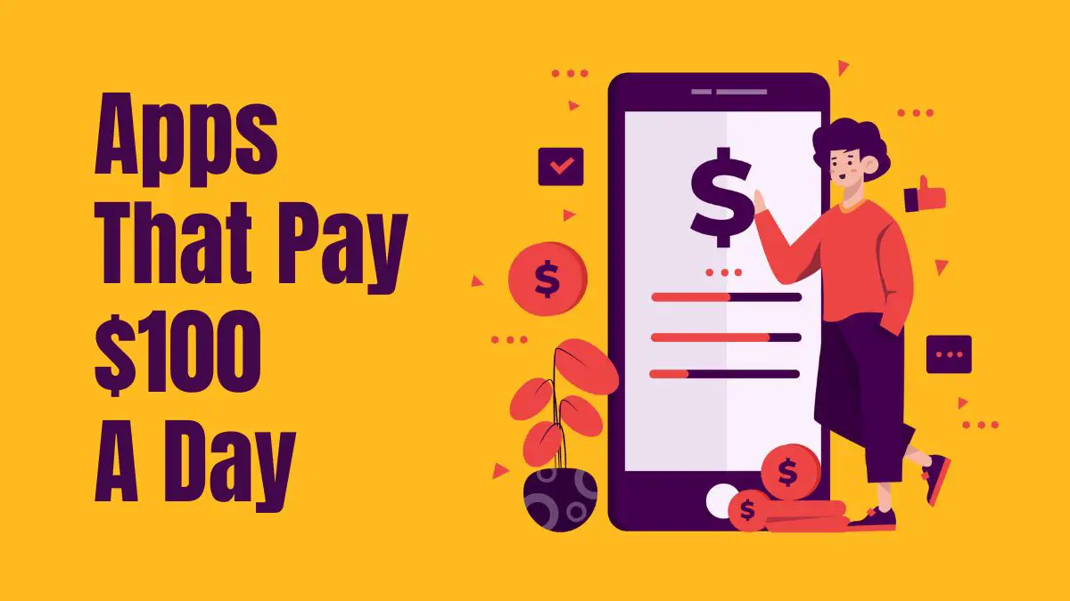 Apps That Pay $100 a Day