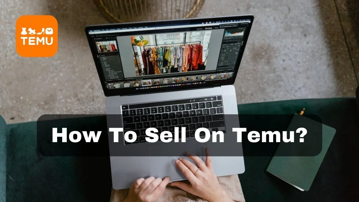 How To Sell On Temu