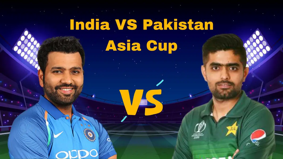 Watch India Vs Pakistan Asia Cup